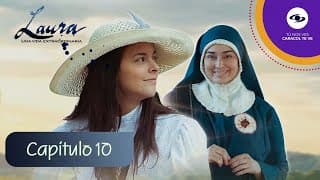 Capítulo 10: Laura descubre su verdadera vocación